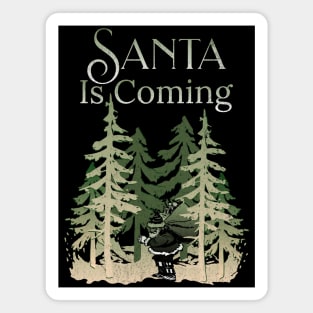 Santa Is Coming Deep Wood Green Magnet